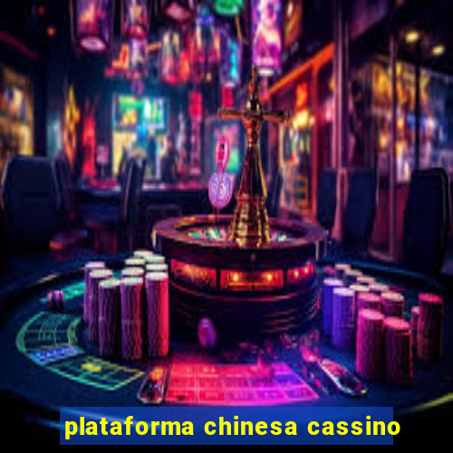 plataforma chinesa cassino